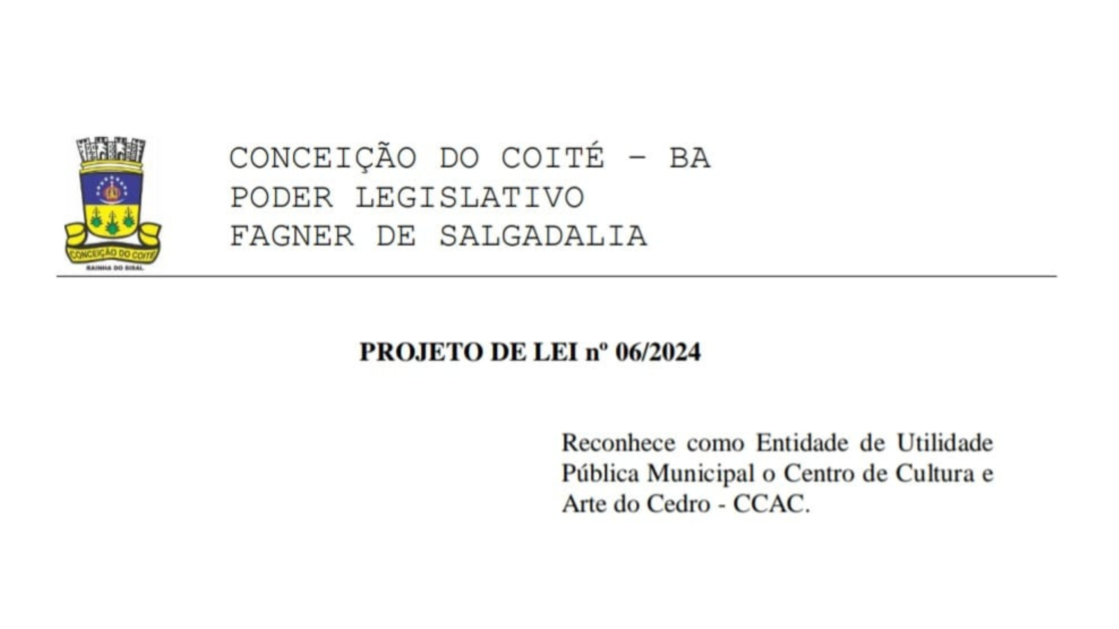 Projeto de Lei reconhece como Entidade de Utilidade Pública Municipal o Centro de Cultura e Arte do Cedro - CCAC